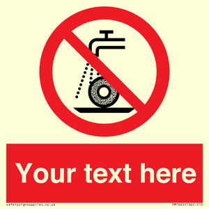 Custom prohibition Do not use for wet grinding